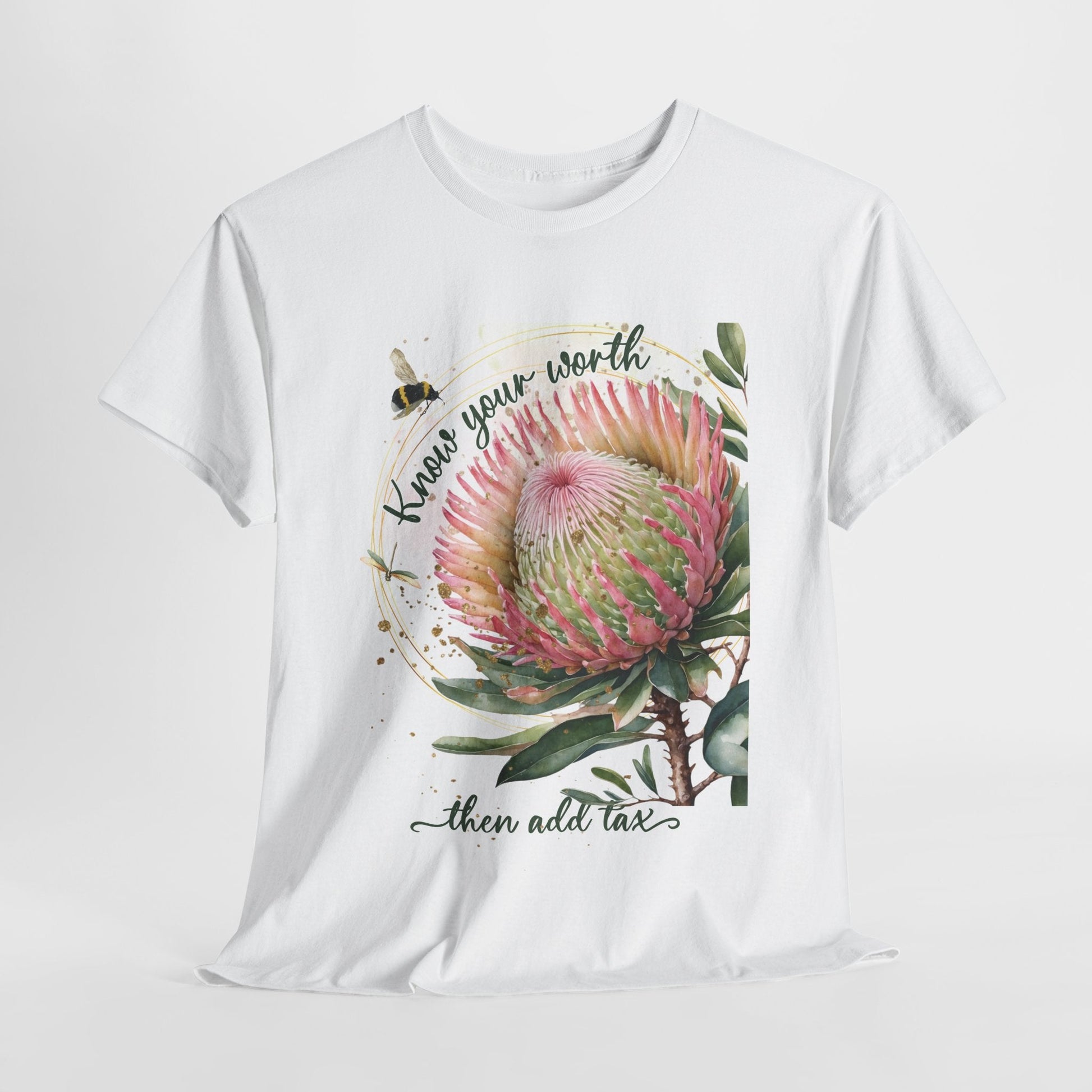 Banksia Flower "Know your worth" graphic t shirt design - custom text available - Solei Designs