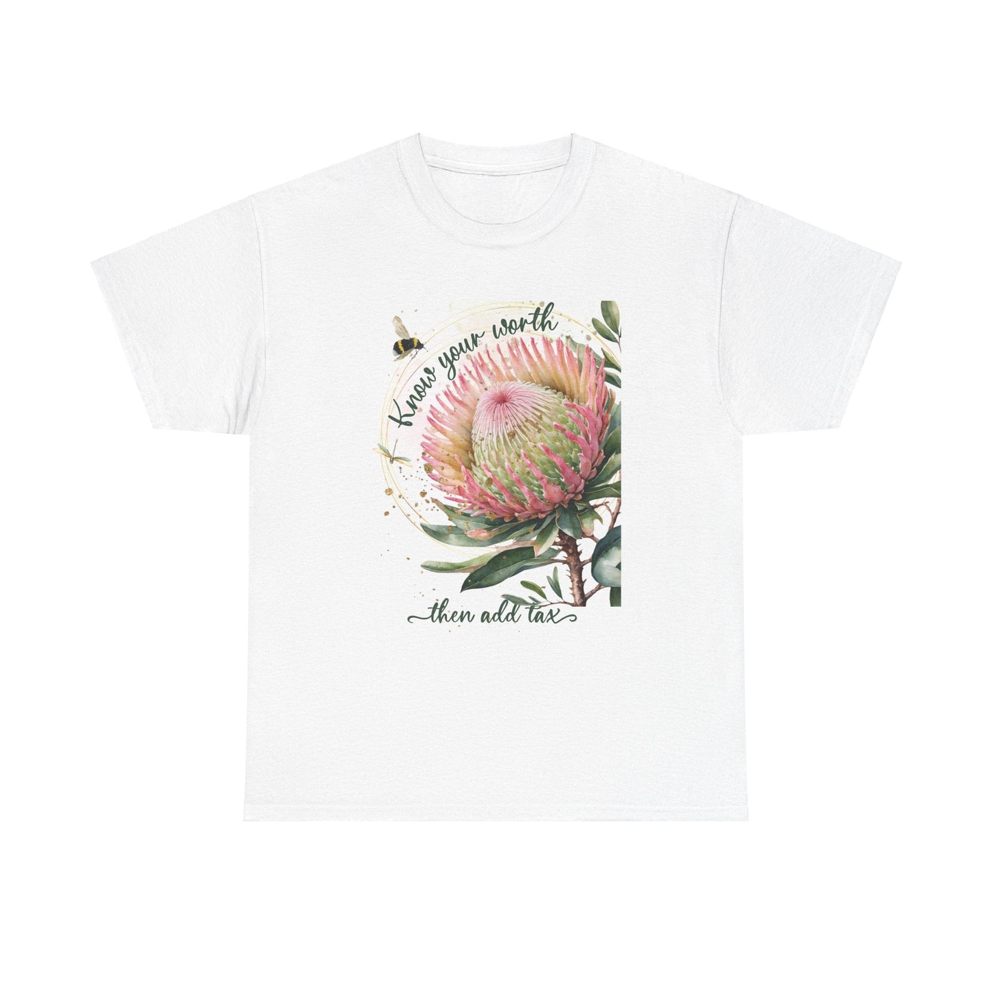 Banksia Flower "Know your worth" graphic t shirt design - custom text available - Solei Designs