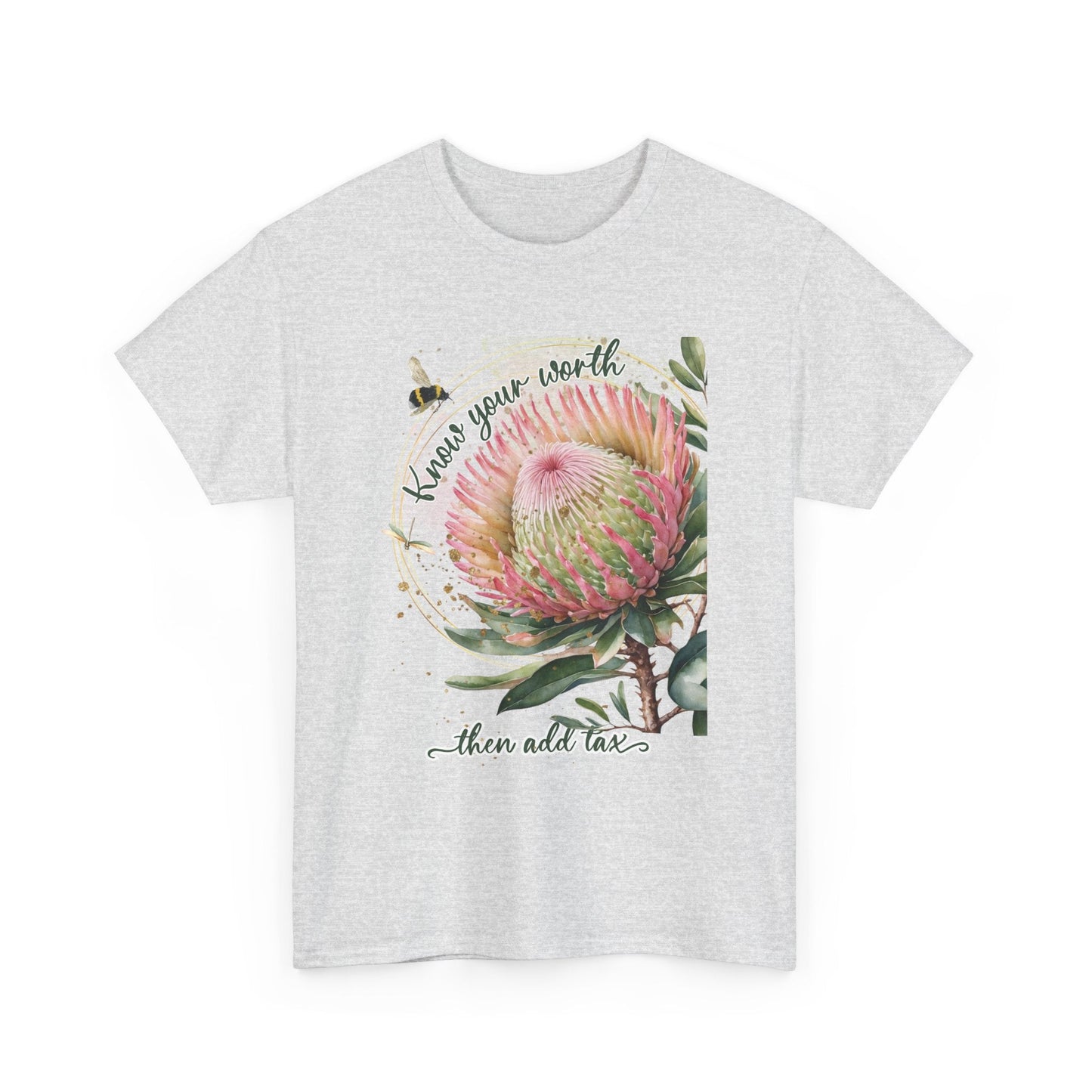 Banksia Flower "Know your worth" graphic t shirt design - custom text available - Solei Designs