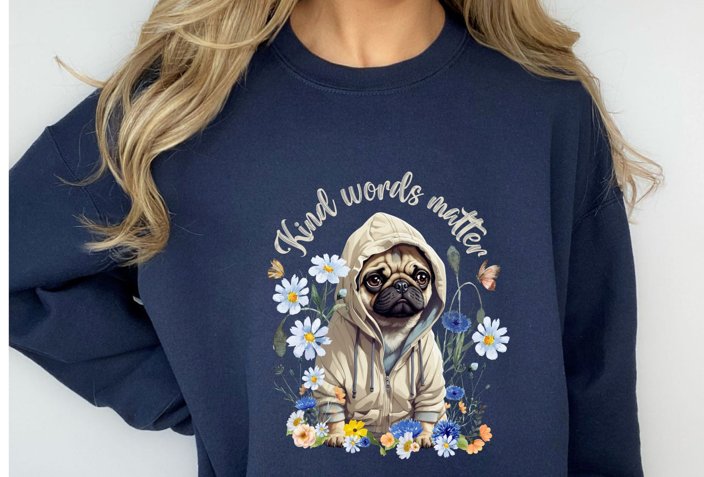 Kind Word Matter cute pug dog sweater - comfy self expressive clothing with a positive message - Solei Designs