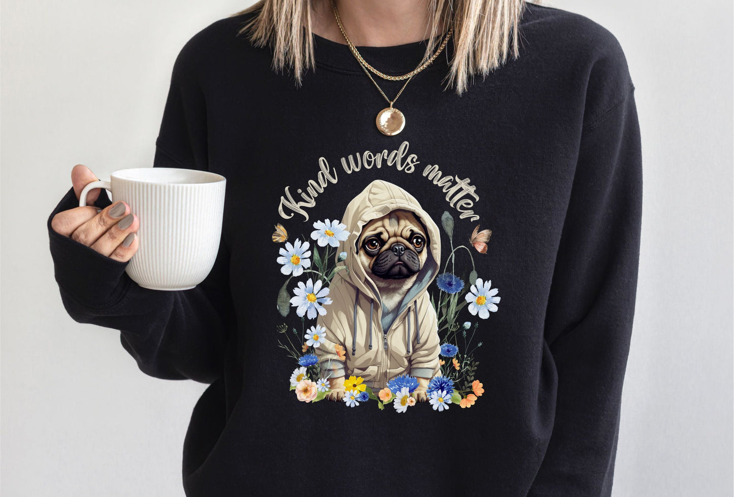 Kind Word Matter cute pug dog sweater - comfy self expressive clothing with a positive message - Solei Designs